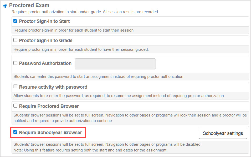 Under the Proctored Exam settings, the Require Schoolyear Browser checkbox is selected.